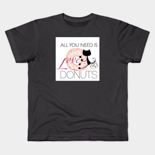All you need is love and dontus Kids T-Shirt